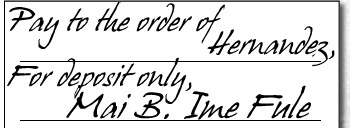 Check 11-2: Pay to the order of Hernandez, for deposit only, Mai B. Ime Fule