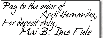 Check 11-3: Pay to the order of April Hernandez, for deposit only, Mai B. Ime Fule