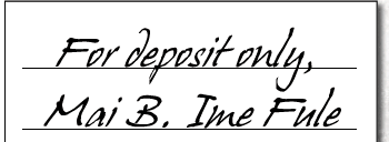 Check 10-1: For deposit only, Mai B. Ime Fule